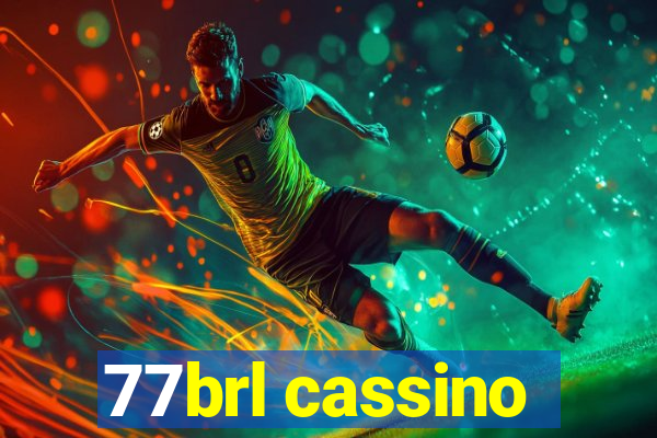 77brl cassino